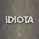 Idiota Single