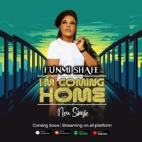 Im Coming Home - Single - Funmi Shafe