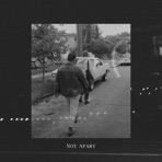 Not Apart - Single