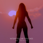 Interstellar Touches