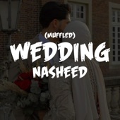 Wedding Nasheed (Muffled) artwork