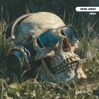 Fade Away - Single - Adex