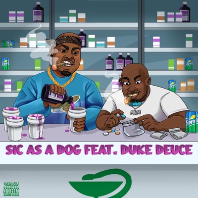 Sic As a Dog (feat. Duke Deuce) - Single
