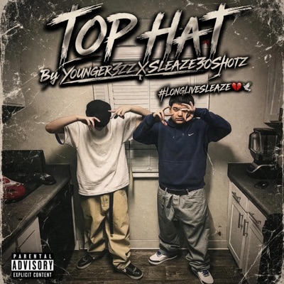 Top Hat (feat. Sleaze30Shotz) - Single