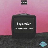 I Remember (feat. Bodanz) - Single - Los Angeles Lifers