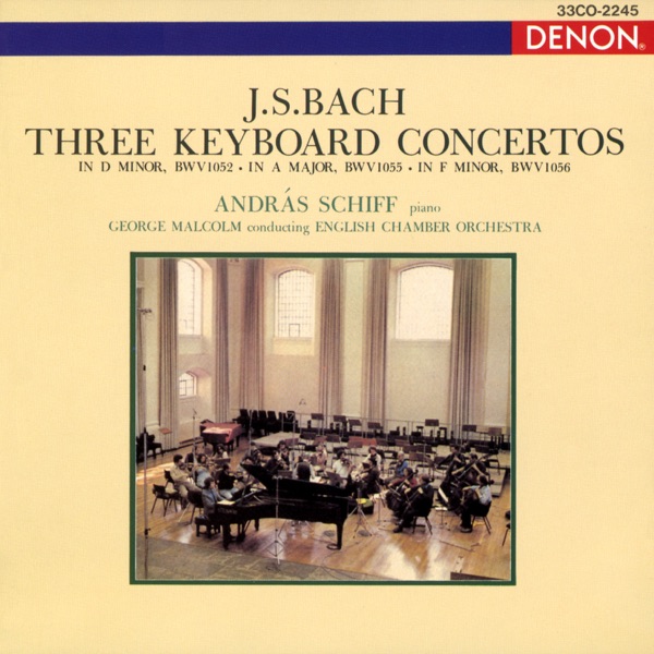 J. S. Bach: 3 Keyboard Concertos No. 1, No. 4, No. 5