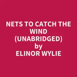 Nets to Catch the Wind (Unabridged)