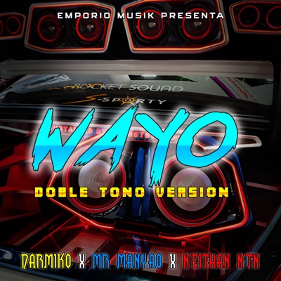 Wayo ( Doble Tono Version ) [feat. DjJoseOfficial] - Single