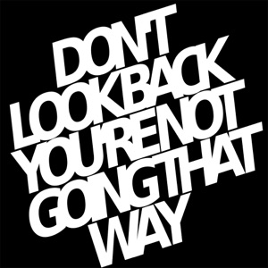Don't Look Back You're Not Going That Way (DD 03) - EP