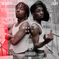 What's up? (feat. Zaay) [Radio Edit] - Single - JB Gotit