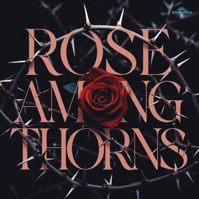 Rose Among Thorns - Single