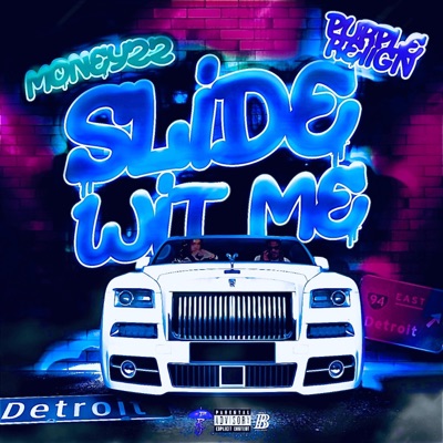 Slide Wit Me (feat. Money22) [Clean Version] - Single