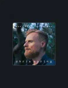 Listen to Chris Spring, watch music videos, read bio, see tour dates & more!