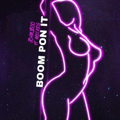 Boom Pon It (feat. Johniboo) - Single