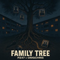 Family Tree (feat. OMGchris) - Single - PZ47 da Architect