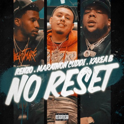 No Reset (feat. Kakea B & Renz) - Single