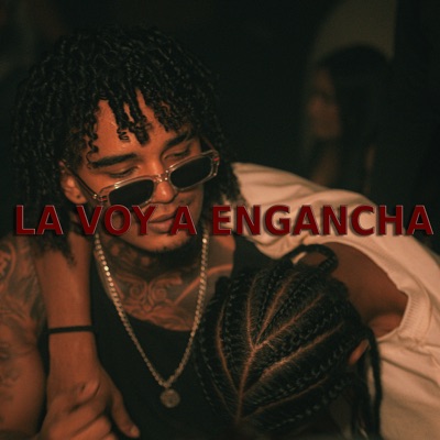 La Voy a Engancha (feat. Soy Maykel & Nelman Dj) - Single