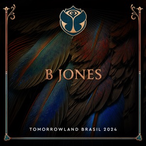 Tomorrowland Brasil 2024: B Jones at Mainstage (DJ Mix)