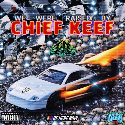 WeWereRaisedByChiefKeef - Single