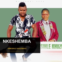 Nkeshemba Simesihle Khuzwayo - Single - Maskandi First Class