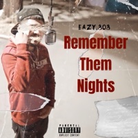 Remember Them Nights - Single - Eazy.303