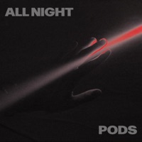 All Night - Single - Pods