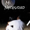 Mi Necesidad - Single