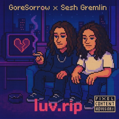 luv.rip (feat. Sesh Gremlin) - Single