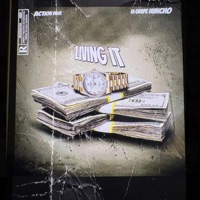Living It (feat. Action Pack Ap) [Remix] - Single - LA Grape Huncho