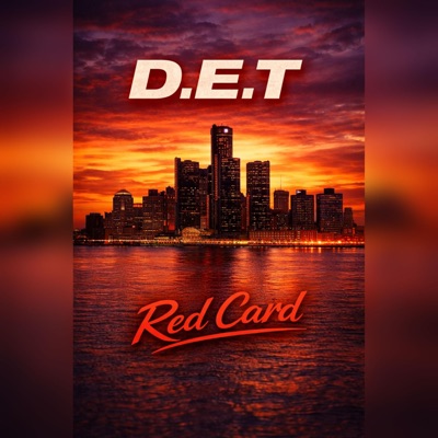 Red Card (feat. D.E.T) - Single