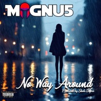 No Way Around - Single - Magnu5