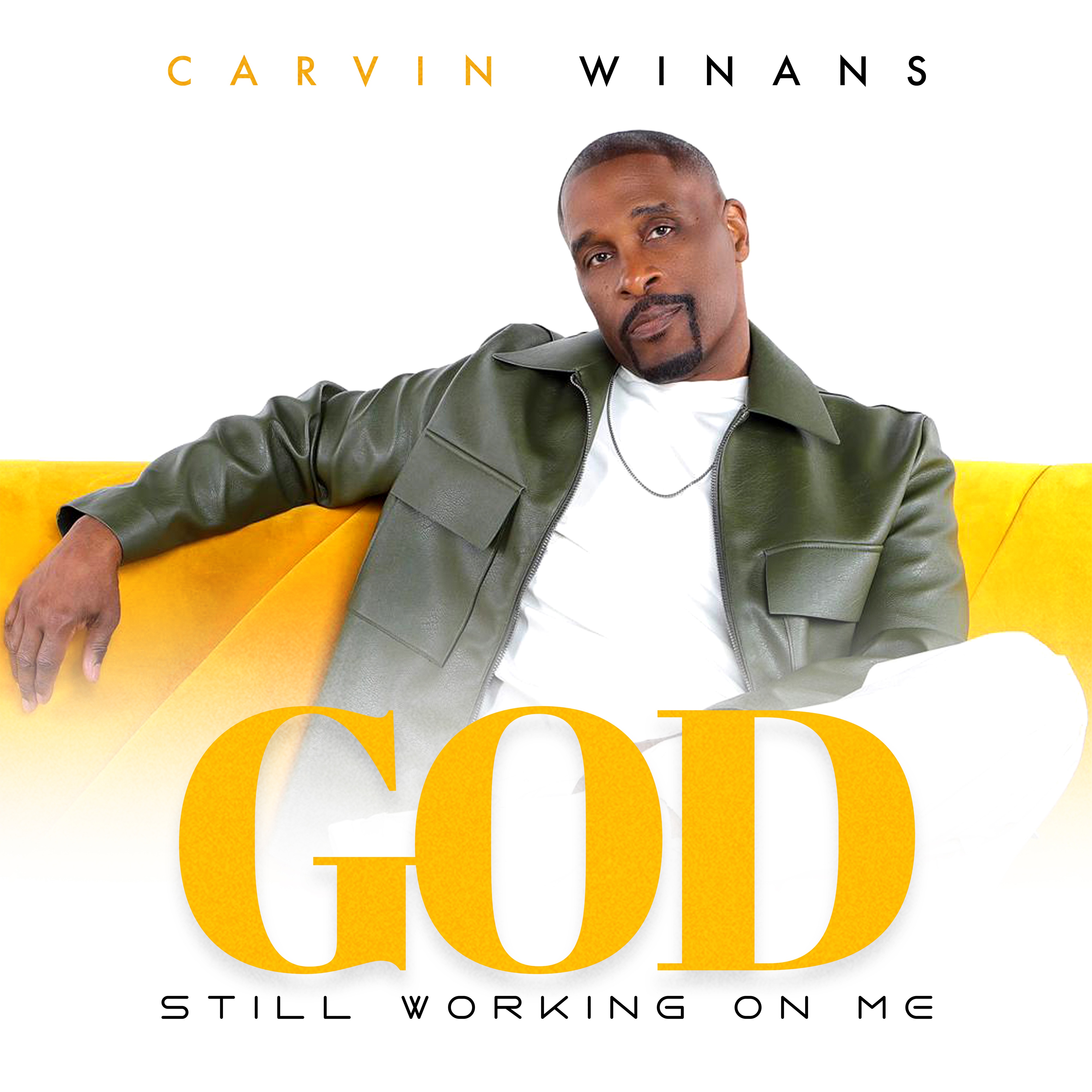 CARVIN WINANS - GOD'S STILL WORKING ON ME
