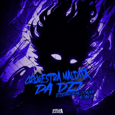 Orquestra Maldita da Dz7 - Single