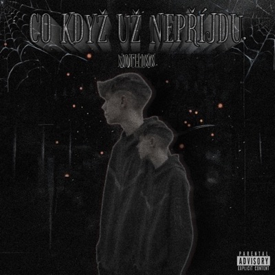 CO KDYŽ UŽ NEPŘÍJDU.