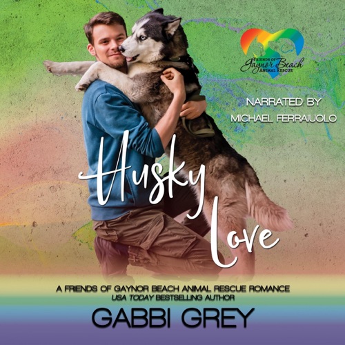 Husky Love: Friend of Gaynor Beach Animal Rescue (Unabridged) cover