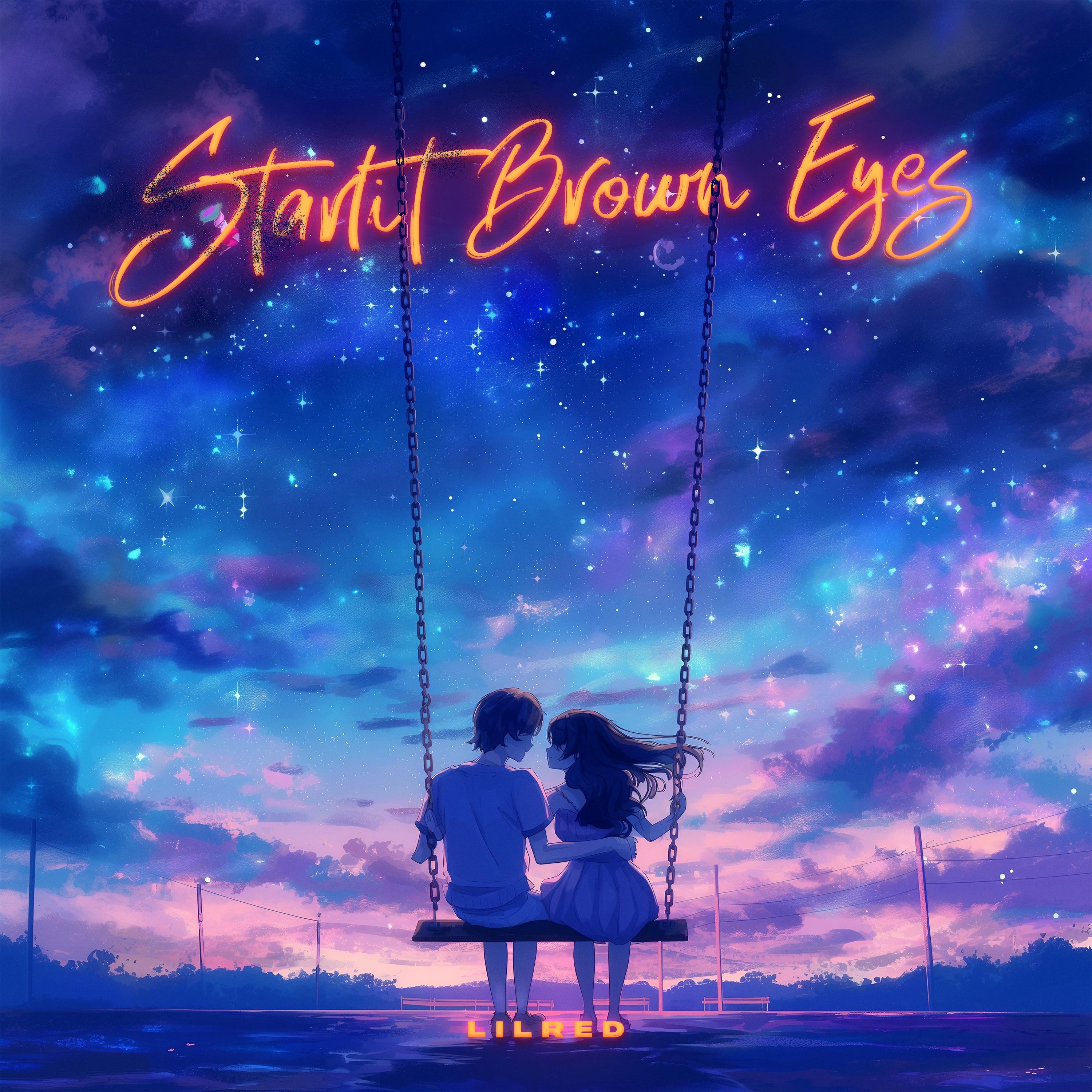 Starlit Brown Eyes - Single