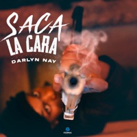 Saca La Cara - Single - Darlyn Nay