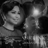 Sherine - Ya Betfaker Ya Bet7es
