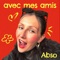 avec mes amis - Abso lyrics