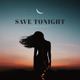 Save Tonight Single