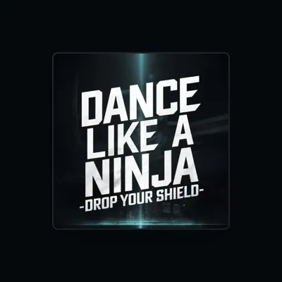 Listen to Dance Like A Ninja, watch music videos, read bio, see tour dates & more!