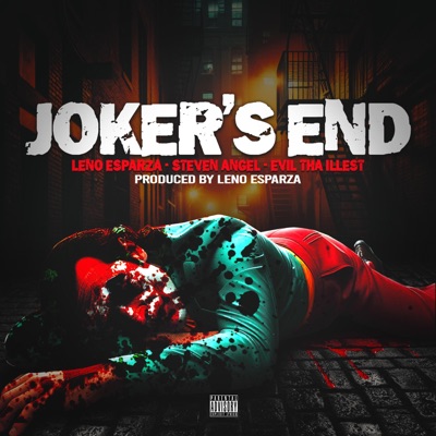 Joker's End (feat. Evil Tha Illest & Steven Angel) - Single