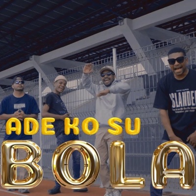ADE KO SU BOLA (feat. Ompay_Otix, GIVAN & Paman Sam) - Single