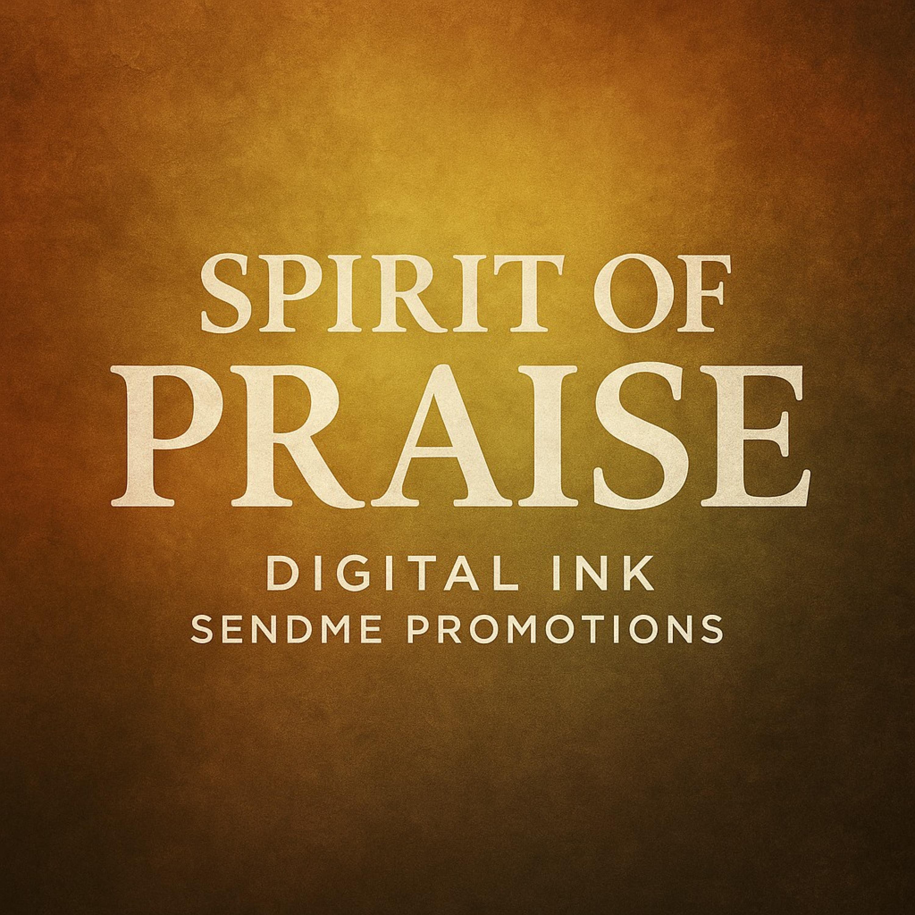 Spirit Of Praise - Single