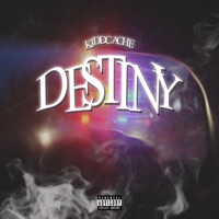 Destiny - Single - KiddCache