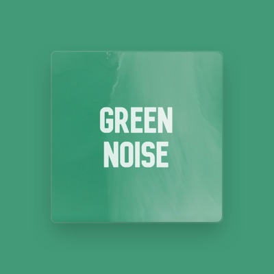 Listen to Green Noise Sleep, watch music videos, read bio, see tour dates & more!