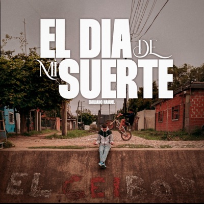 El Día De Mi Suerte - Single