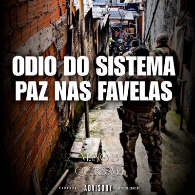 Ódio do Sistema, Paz nas Favelas - Single