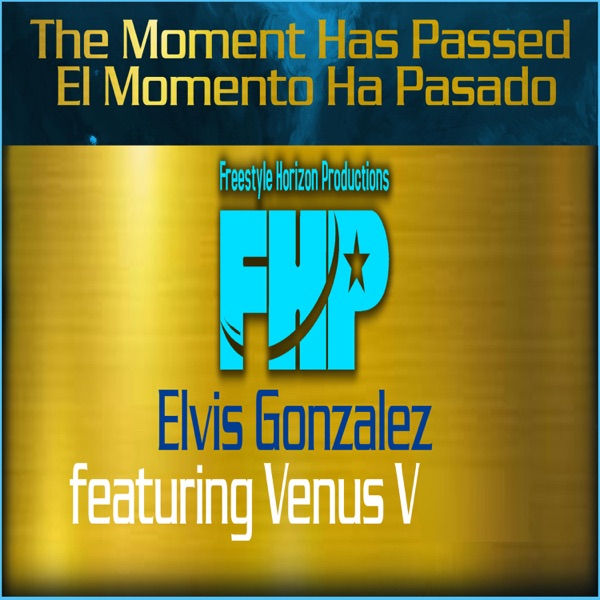The Moment Has Passed (El Momento Ha Pasado) [feat. Venus V] - EP