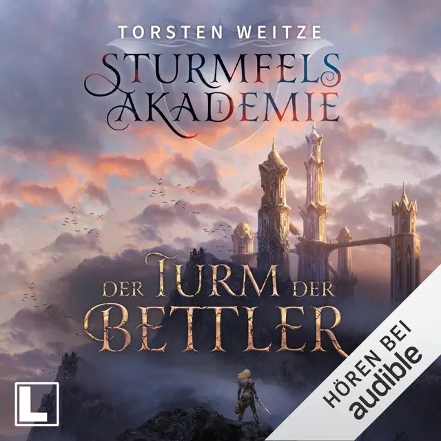 Der Turm der Bettler: Die Streitenden Götter, Band 1 / Sturmfels-Akademie, Band 1